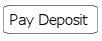 pay deposit